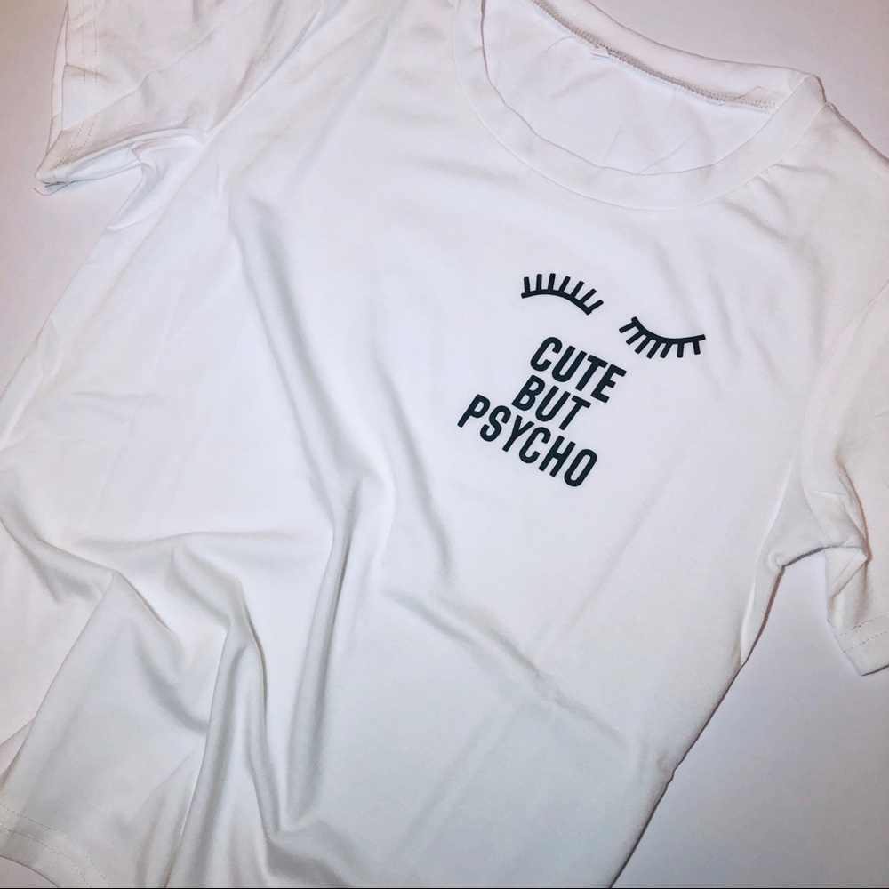 🤪 Cute But Psycho T-Shirt